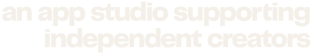 an app studio supporting independent creators